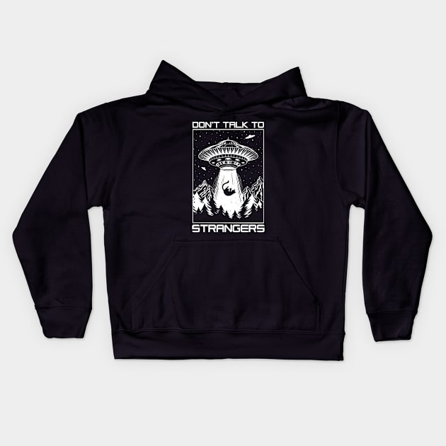 Dont Talk To Strangers Kids Hoodie by OccultOmaStore